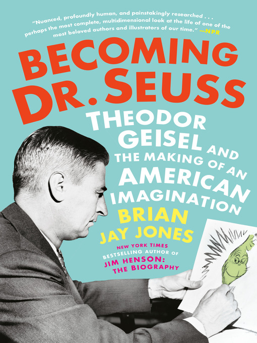 Title details for Becoming Dr. Seuss by Brian Jay Jones - Available
